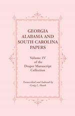 Georgia, Alabama and South Carolina Papers, Volume 1v of the Draper Manuscript Collection