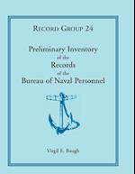 Preliminary Inventory of the Records of the Bureau of Naval Personnel