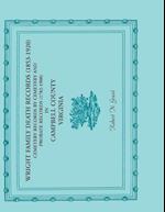 Wright Family Death Records (1853-1920), Cemetery Records by Cemetery, and Probate Records (1782-1900), Campbell County, Virginia