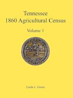 Tennessee 1860 Agricultural Census, Volume 1