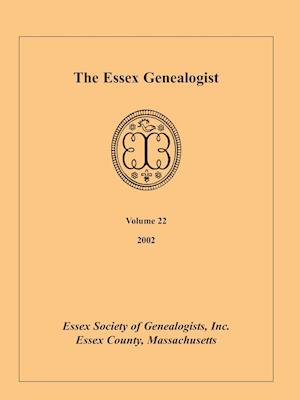 The Essex Genealogist, Volume 22, 2002