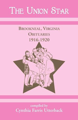 The Union Star, Brookneal, Virginia Obituaries, 1916-1920