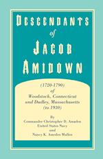 Descendants of Jacob Amidown, (1720-1790) of Woodstock, Connecticut, and Dudley, Massachusetts (to 1930)