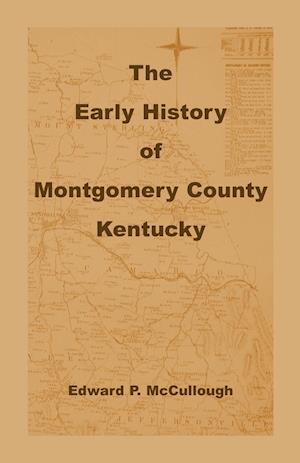 The Early History of Montgomery County, Kentucky