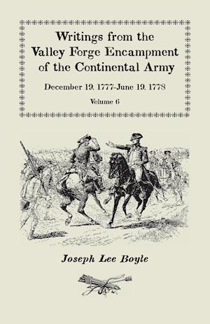 Writings from the Valley Forge Encampment of the Continental Army