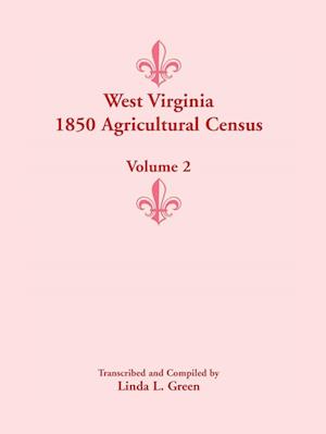 West Virginia 1850 Agricultural Census, Volume 2