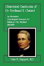 Obstetrical Casebooks of Dr. Ferdinand E. Chatard: An Alternative Genealogical Resource for Baltimore City [Maryland], 1829-1883 