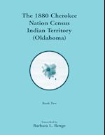 1880 Cherokee Nation Census, Indian Territory (Oklahoma), Volume 2 of 2