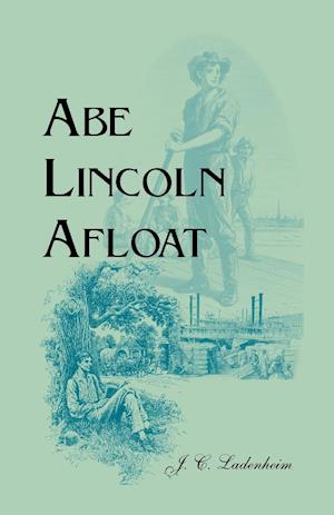 Abe Lincoln Afloat