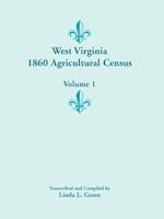 West Virginia 1860 Agricultural Census, Volume 1