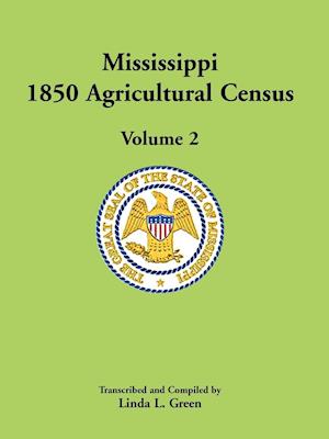 Mississippi 1850 Agricultural Census, Volume 2