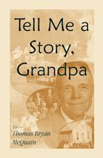 Tell Me a Story Grandpa