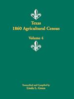 Texas 1860 Agricultural Census, Volume 4