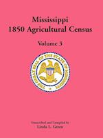 Mississippi 1850 Agricultural Census, Volume 3