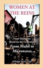 Women at the Reins: Farm Memories based on the collection From Mules to Microwaves 