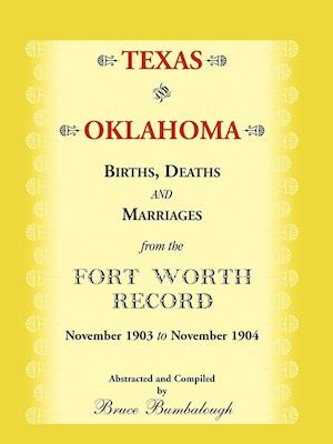 Texas and Oklahoma Births, Deaths and Marriages from the Fort Worth Record