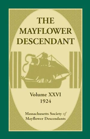 The Mayflower Descendant, Volume 26, 1924