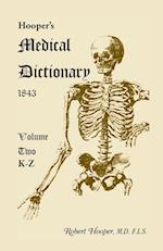 Hooper's Medical Dictionary 1843. Volume 2, K-Z