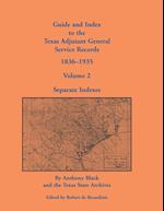 Guide and Index to the Texas Adjutant General Service Records, 1836-1935