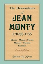 The Descendants of Jean Monty, 1702(?)-1755