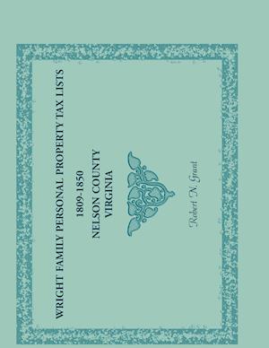 Wright Family Personal Property Tax Lists, 1809 to 1850, Nelson County, Virginia