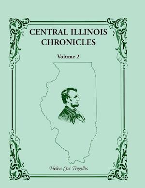 Central Illinois Chronicles, Volume 2