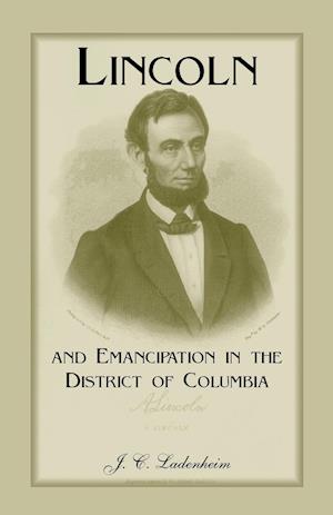 Lincoln and Emancipation in the District of Columbia