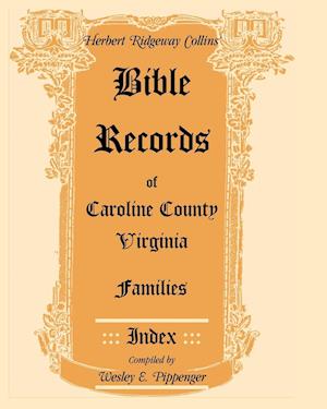 Bible Records of Caroline County, Virginia Families