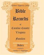 Bible Records of Caroline County, Virginia Families