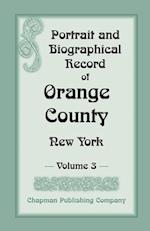 Portrait and Biographical Record of Orange County, New York