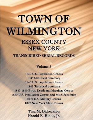 Town of Wilmington, Essex County, New York Transcribed Serial Records, Volume 5