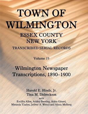 Town of Wilmington, Essex County, New York, Transcribed Serial Records, Volume 19