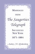 Marriages from the Saugerties Telegraph, Saugerties, New York, 1871-1884