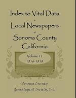 Index to Vital Data in Local Newspapers of Sonoma County, California, Volume 11, 1916-1918