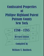 Confiscated Properties of Philipse Highland Patent, Putnam County, New York, 1780-1785, Revised Edition 