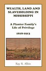 Wealth Land and Slaveholding in Mississippi