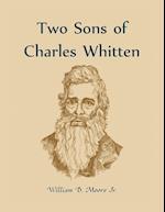 Two Sons of Charles Whitten