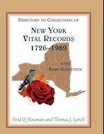 Directory to Collections of New York Vital Records, 1726-1989, with Rare Gazetteer '