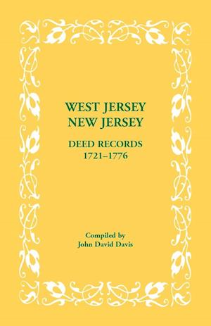 West Jersey, New Jersey Deed Records, 1721-1776