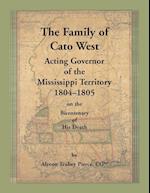 The Family of Cato West. Acting Governor of the Mississippi Territory, 1804-1805, on the bicentenary of his death 