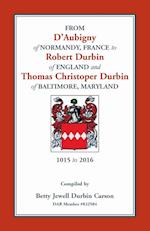 From D'Aubigny of Normandy, France to Robert Durbin of England and Thomas Christoper Durbin of Baltimore, Maryland