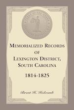 Memorialized Records of Lexington District, South Carolina, 1814-1825