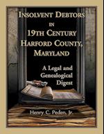 Insolvent Debtors in 19th Century Harford County, Maryland