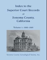 Index to the Superior Court Records of Sonoma County, California, 1880-1889