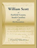 William Scott of Fairfield County, South Carolina and His Descendents