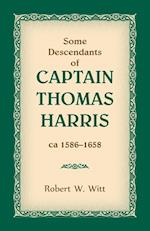 Some Descendants of Captain Thomas Harris, ca 1586-1658