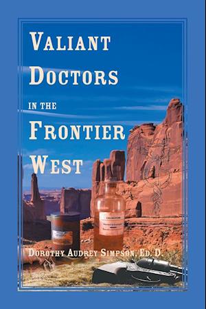 Valient Doctors in the Frontier West