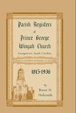 Parish Registers of Prince George Winyah Church, Georgetown, South Carolina, 1815-1936