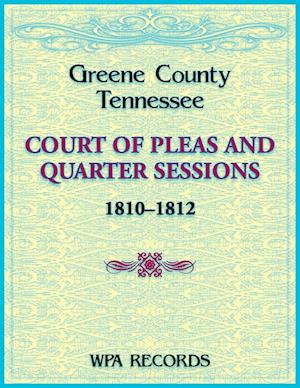 Greene County, Tennessee Court of Pleas and Quarter Sessions, 1810-1812