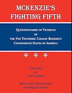 McKenzie's Fighting Fifth, Questionnaires of Veterans of the 5th Tennessee Cavalry Regiment Confederate States of America